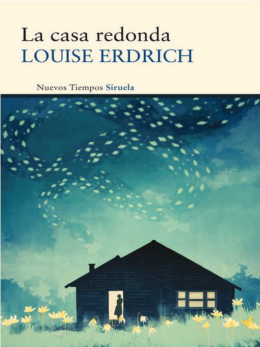 Title details for La casa redonda by Louise Erdrich - Available